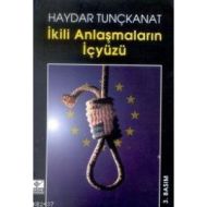 İkili Anlaşmaların İçyüzü                                                                                                                                                                                                                                      