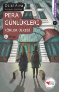 Pera Günlükleri Körler Ülkesi 1. Kitap                                                                                                                                                                                                                         