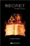 SECRET (Kadınlığın Romanı)                                                                                                                                                                                                                                     