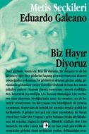 Biz Hayır Diyoruz                                                                                                                                                                                                                                              