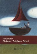 Fiziksel Zekanın Gücü                                                                                                                                                                                                                                          