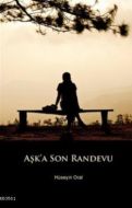 Aşk’a Son Randevu                                                                                                                                                                                                                                              