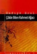 Çölde Biten Rahmet Ağacı                                                                                                                                                                                                                                       