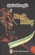 KIRIK KILIÇ                                                                                                                                                                                                                                                    