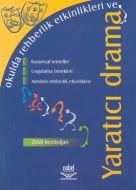 Okulda Rehberlik Etkinlikleri ve Yaratıcı Drama                                                                                                                                                                                                                