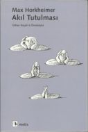 Akıl Tutulması                                                                                                                                                                                                                                                 