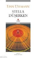 Stella Düşerken                                                                                                                                                                                                                                                