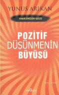 Pozitif Düşünmenin Büyüsü                                                                                                                                                                                                                                      