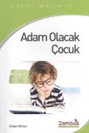 Adam Olacak Çocuk                                                                                                                                                                                                                                              