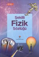 Şekilli Fizik Sözlüğü                                                                                                                                                                                                                                          