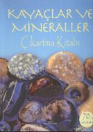 Kayaçlar ve Mineraller Çıkartma Kitabı                                                                                                                                                                                                                         