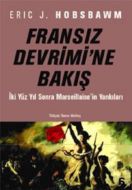 Fransız Devrimine Bakış                                                                                                                                                                                                                                        