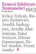 Ermeni Edebiyatı Numuneleri - 1913                                                                                                                                                                                                                             