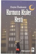 Kurmaca Kişiler Kenti                                                                                                                                                                                                                                          