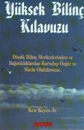 Yüksek Bilinç Kılavuzu Düşük Bilinç Merkezlerinden                                                                                                                                                                                                             