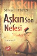 Şems-i Tebrizi Aşkın Son Nefesi                                                                                                                                                                                                                                