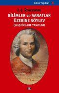 Bilimler ve Sanatlar Üzerine Söylev                                                                                                                                                                                                                            