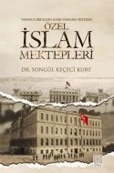 Özel İslam Mektepleri                                                                                                                                                                                                                                          