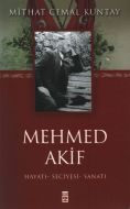 Mehmed Akif Hayatı-Seciyesi-Sanatı                                                                                                                                                                                                                             