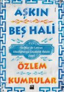 Aşkın Beş Hali                                                                                                                                                                                                                                                 