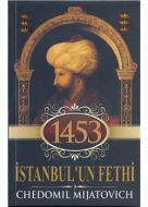 1453 İstanbul’un Fethi                                                                                                                                                                                                                                         