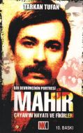 Mahir Çayan’ın Hayatı ve Fikirleri Bir Devrimcinin                                                                                                                                                                                                             