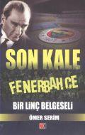 Son Kale Fenerbahçe: Bir Linç Belgeseli                                                                                                                                                                                                                        