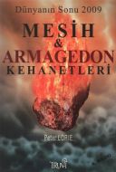 Dünyanın Sonu 2009 Mesih ve Armegedon Kehanetleri                                                                                                                                                                                                              