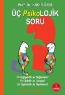 Üç Psikolojik Soru                                                                                                                                                                                                                                             