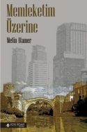 Memleketim Üzerine                                                                                                                                                                                                                                             