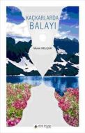Kaçkarlarda Balayı                                                                                                                                                                                                                                             