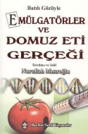 Batı Gözüyle Emülgatörler ve Domuz Eti Gerçeği                                                                                                                                                                                                                 