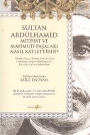Sultan Abdülhamid ve Midhat ve Mahmud Paşaları Nas                                                                                                                                                                                                             