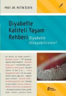 Diyabetle Kaliteli Yaşam Rehberi                                                                                                                                                                                                                               