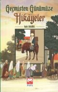 Geçmişten Günümüze Hikayeler                                                                                                                                                                                                                                   