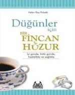 Düğünler İçin Bir Fincan Huzur                                                                                                                                                                                                                                 