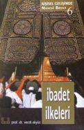 İbadet İlkeleri                                                                                                                                                                                                                                                