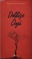 Deliliğe Övgü                                                                                                                                                                                                                                                  