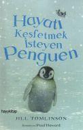Hayatı Keşfetmek İsteyen Penguen                                                                                                                                                                                                                               