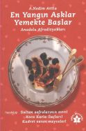 En Yangın Aşklar Yemekte Başlar                                                                                                                                                                                                                                