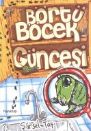 Börtü Böcek Güncesi                                                                                                                                                                                                                                            