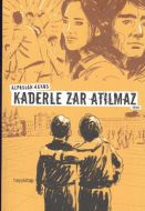 Kaderle Zar Atılmaz                                                                                                                                                                                                                                            