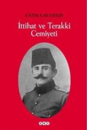 İttihat ve Terakki Cemiyeti                                                                                                                                                                                                                                    