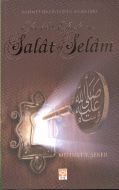 Salat ve Selam - Rahmet Hazinesinin Anahtarı                                                                                                                                                                                                                   