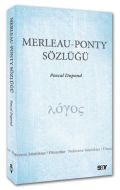 Merleau - Ponty Sözlüğü                                                                                                                                                                                                                                        