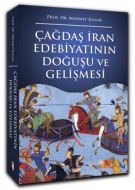 Çağdaş İran Edebiyatının Doğuşu ve Gelişmesi                                                                                                                                                                                                                   