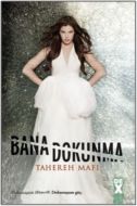 Bana Dokunma                                                                                                                                                                                                                                                   