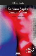 Karısını Şapka Sanan Adam                                                                                                                                                                                                                                      