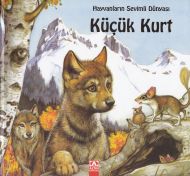 Hayvanların Sevimli Dünyası Küçük Kurt (Ciltli)                                                                                                                                                                                                                