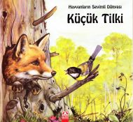 Hayvanların Sevimli Dünyası Küçük Tilki (Ciltli)                                                                                                                                                                                                               